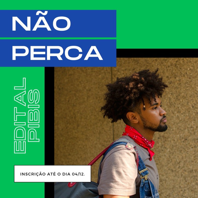 EDITAL DE SELEÇÃO DE BOLSISTA PARA O PROGRAMA PIBIS