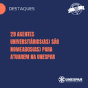29 Agentes Universitários(as) são nomeados(as) para atuarem na Unespar