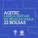 Agitec lança editais de seleção para 22 bolsas