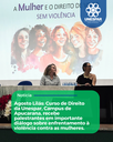 Agosto Lilás: Curso de Direito da Unespar, Campus de Apucarana, recebe palestrantes em importante diálogo sobre enfrentamento à violência contra as mulheres.