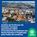 Análise de Professor da Unespar Campus Apucarana sobre Crescimento Econômico do Norte Pioneiro é Publicada pela Folha de Londrina.