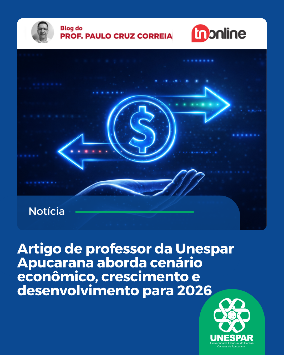 Artigo de professor da Unespar Apucarana aborda cenário econômico, crescimento e desenvolvimento para 2026