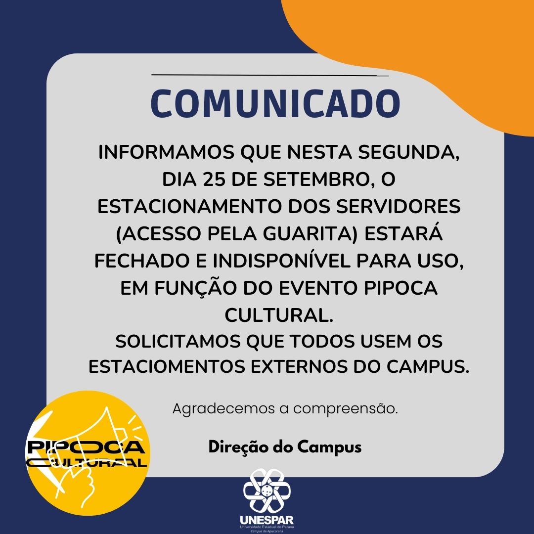 AVISO À COMUNIDADE ACADÊMICA DE APUCARANA SOBRE O ESTACIONAMENTO DOS SERVIDORES - INDISPONÍVEL NA SEGUNDA 25 DE SETEMBRO.