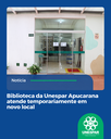 Biblioteca da Unespar Apucarana atende temporariamente em novo local