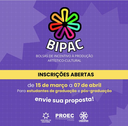 Bolsas de incentivo à produção artístico-cultural (BIPAC) 