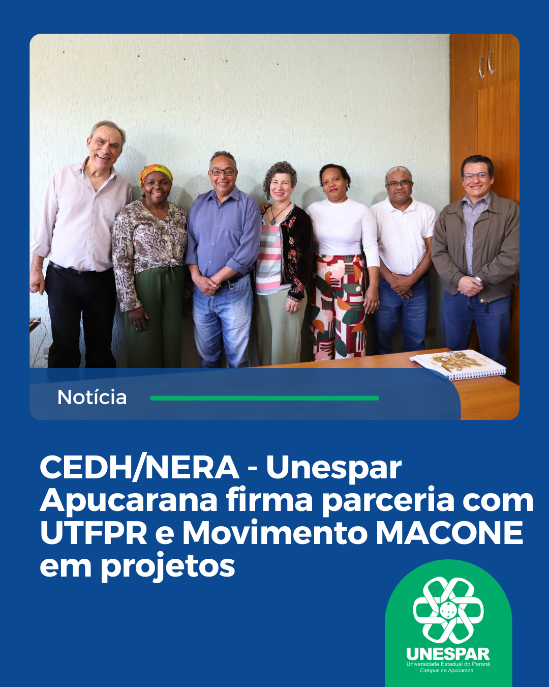 CEDH/NERA - Unespar Apucarana firma parceria com UTFPR e Movimento MACONE em projetos de extensão 