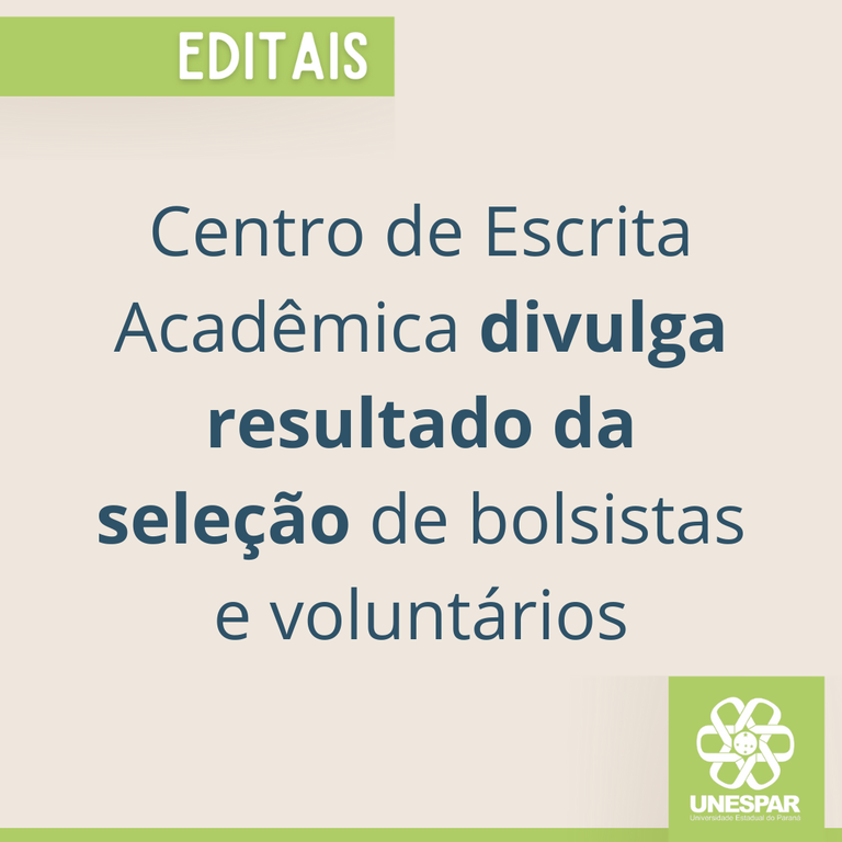 Centro de Escrita Acadêmica divulga resultado da seleção de bolsistas e voluntários