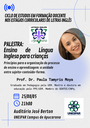 Curso de Letras Inglês da UNESPAR Apucarana realiza palestra sobre ensino de língua inglesa para crianças no Ciclo de Estudos 2025 Curso de Letras Inglês da UNESPAR Apucarana realiza palestra sobre ensino de língua inglesa para crianças no Ciclo de Estudos 2025