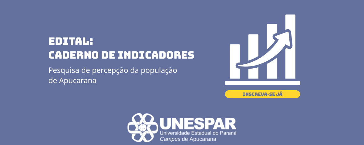 Colegiado de Ciências Econômicas da UNESPAR lança edital para bolsistas do III Caderno de Indicadores de Apucarana