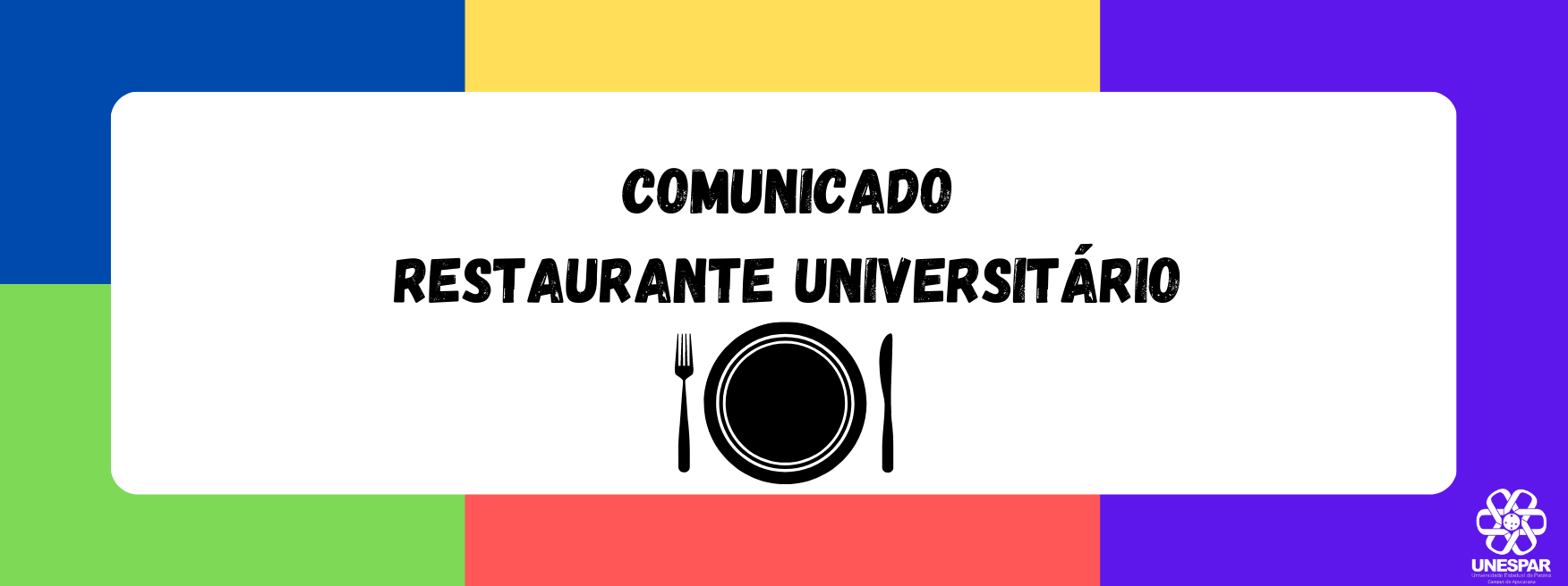 COMUNICADO - Restaurante Universitário