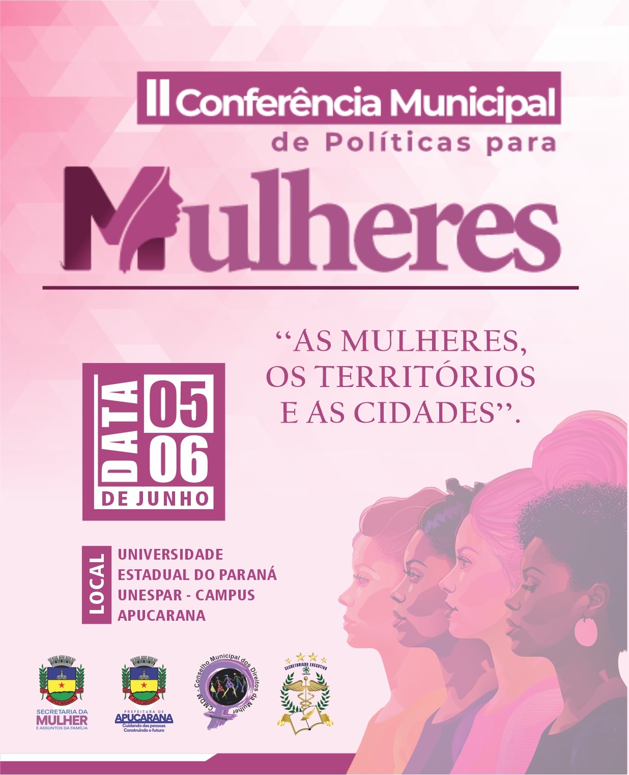 Conferência Municipal de Políticas para Mulheres será realizada na próxima semana na UNESPAR - Campus de Apucarana