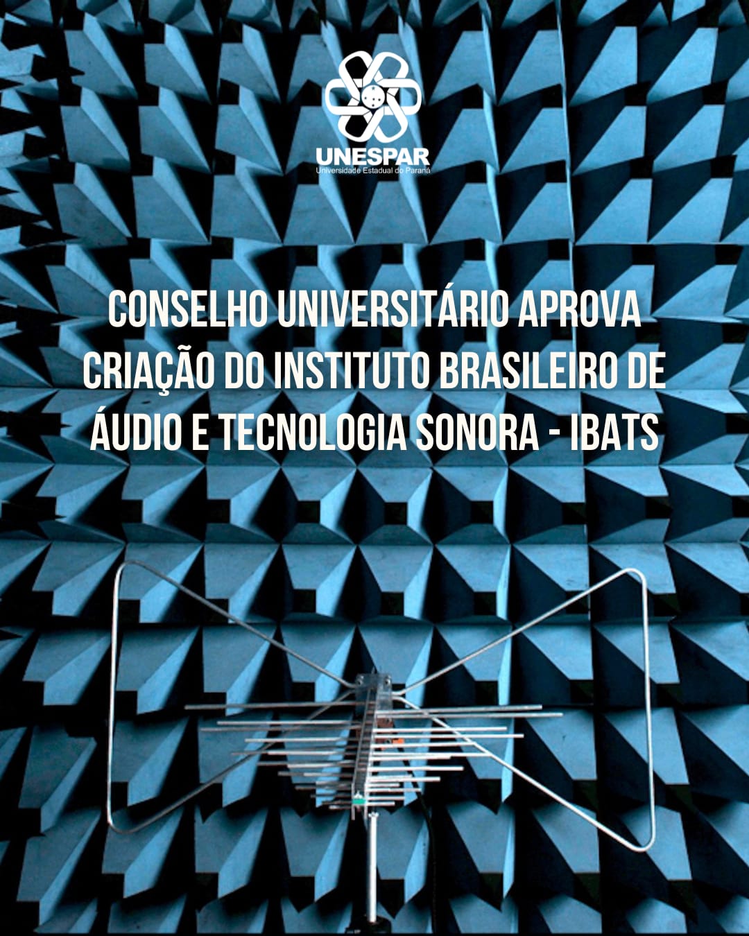 Conselho Universitário aprova criação do Instituto Brasileiro de Áudio e Tecnologia Sonora - IBATS