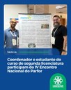 Coordenador e estudante do curso de segunda licenciatura participam do IV Encontro Nacional do Parfor Coordenador e estudante do curso de segunda licenciatura participam do IV Encontro Nacional do Parfor