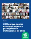 COU aprova pautas estratégicas para o planejamento institucional de 2026