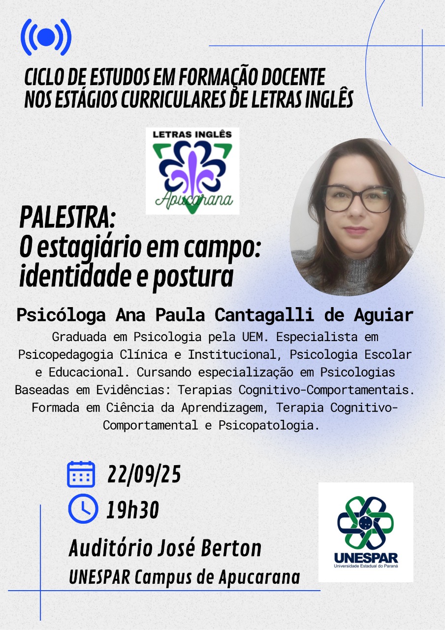 Curso de Letras Inglês da Unespar Apucarana realiza palestra sobre identidade e postura do estagiário em campo no Ciclo de Estudos 2025