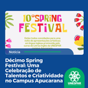 Décimo Spring Festival: Uma Celebração de Talentos e Criatividade no Campus Apucarana