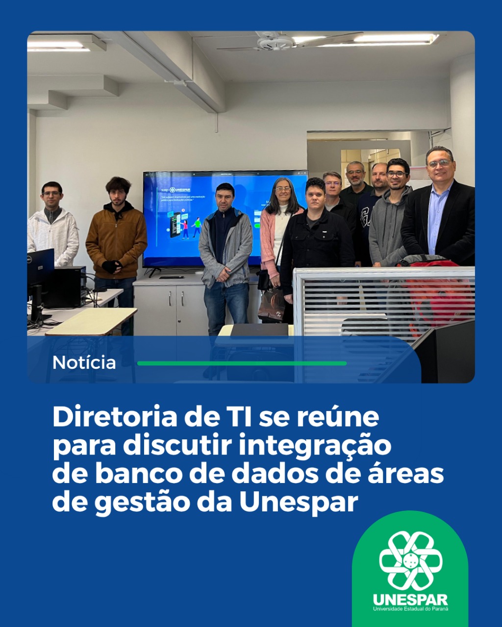 Diretoria de TI se reúne para discutir integração de banco de dados de áreas de gestão da Unespar