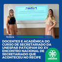 Docente e acadêmica do curso de Secretariado da UNESPAR participam do XV Encontro Nacional de Secretariado que aconteceu em Recife - PE