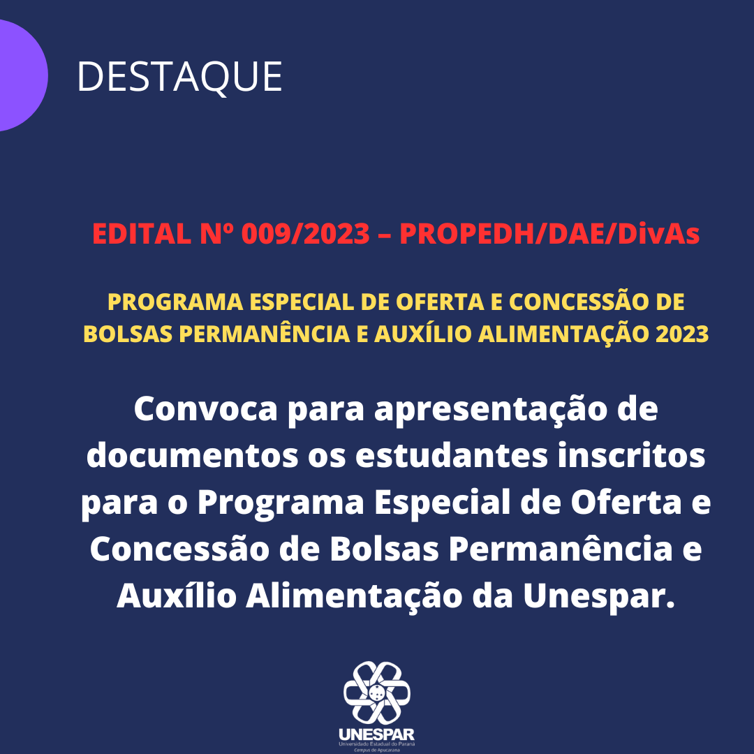 Edital nº 009/2023 – PROPEDH/DAE/DivAs - Convoca para apresentação de documentos os estudantes inscritos
