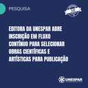 Editora da Unespar abre inscrição em fluxo contínuo para selecionar obras científicas e artísticas para publicação