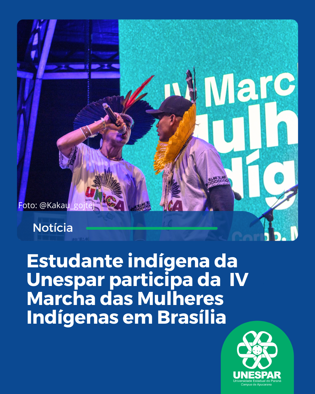 Estudante indígena da Unespar Apucarana participa da IV Marcha das Mulheres Indígenas em Brasília