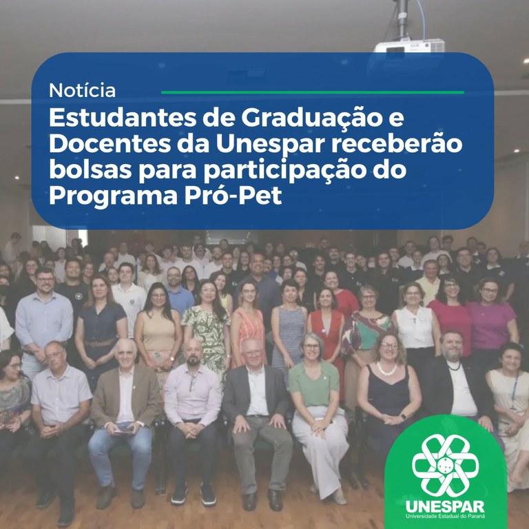 Estudantes de Graduação e Docentes da Unespar receberão bolsas para a participação do Programa Pró-Pet