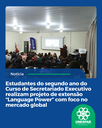 Estudantes do segundo ano do curso de Secretariado Executivo realizam projeto de extensão “Language Power” com foco no mercado global