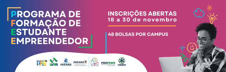 Estudantes podem se candidatar para bolsa em Programa de Formação de Estudante Empreendedor