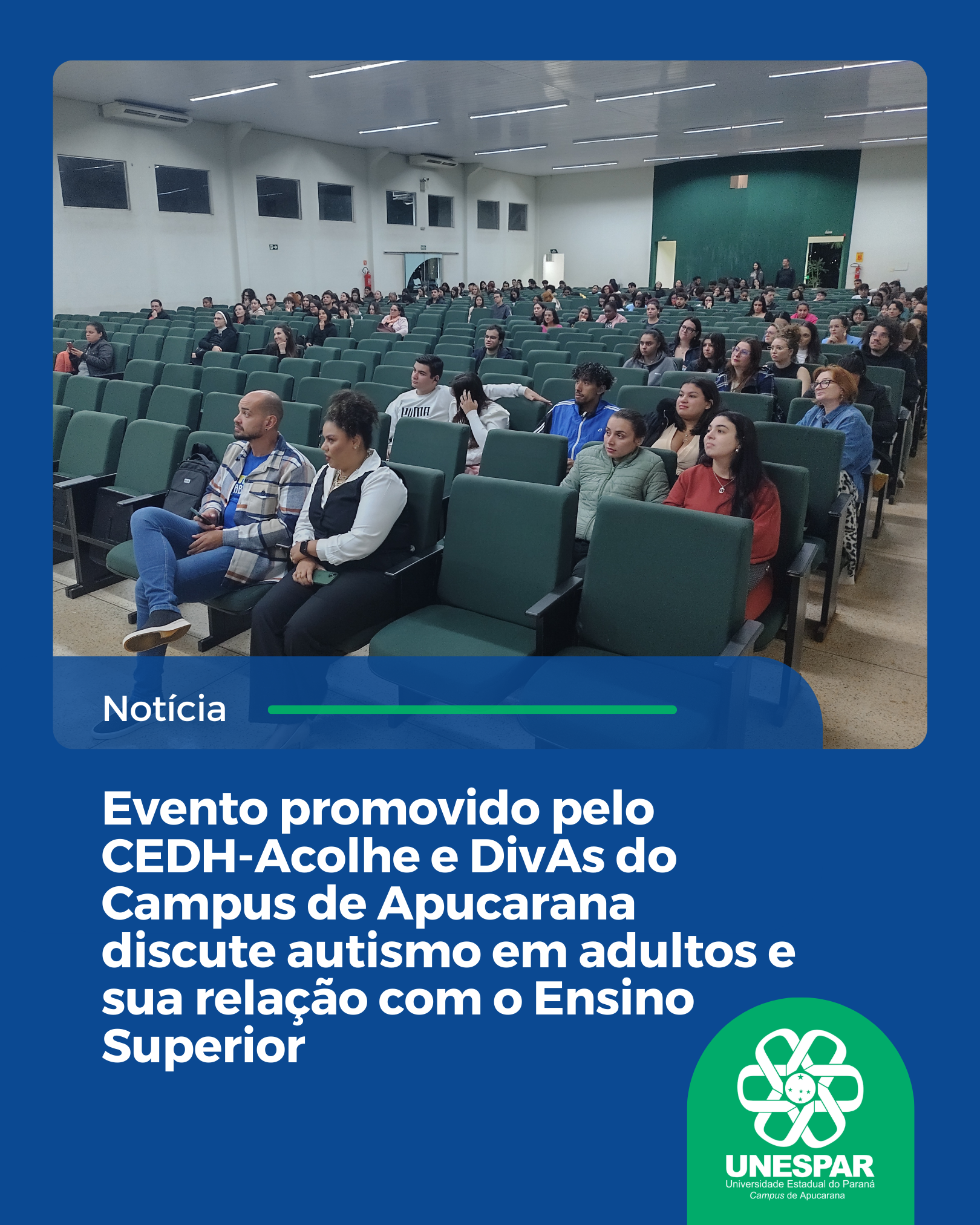 Evento promovido pelo CEDH-Acolhe e DivAs do Campus de Apucarana discute autismo em adultos e sua relação com o Ensino Superior