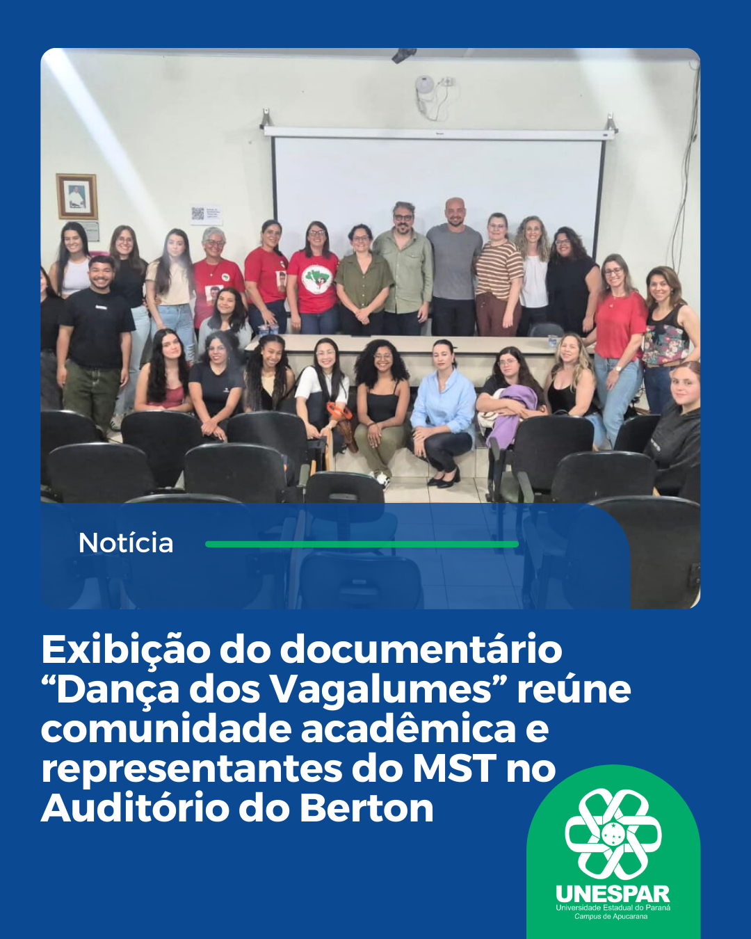 Exibição do documentário “Dança dos Vagalumes” reúne comunidade acadêmica e representantes do MST no Auditório do Berton