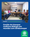 Gestão da Unespar reafirma diálogo em reunião com Sindunespar Gestão da Unespar reafirma diálogo em reunião com Sindunespar