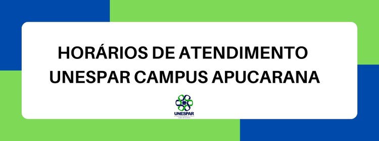 Horários de atendimento dos setores da Unespar campus Apucarana