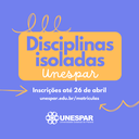 Inscrição para fazer disciplinas isoladas na Unespar termina dia 26 de abril