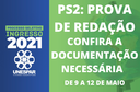 Confira a documentação necessária para a Prova de Redação, que acontece de 9 a 12 de maio Confira a documentação necessária para a Prova de Redação, que acontece de 9 a 12 de maio