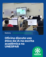 Atividade do projeto de extensão do curso de Letras Espanhol promoveu reflexões e práticas sobre o uso consciente de tecnologias digitais na produção de textos.