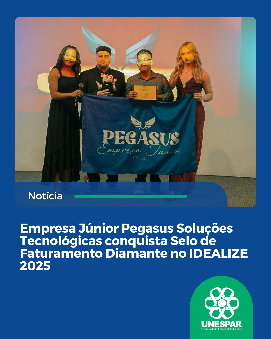 Empresa Júnior Pegasus Soluções Tecnológicas conquista Selo de Faturamento Diamante no IDEALIZE 2025