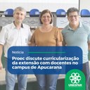 Proec discute curricularização da extensão com docentes no campus de Apucarana