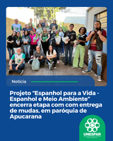 Iniciativa do curso de Letras Espanhol integrou ensino de língua e educação ambiental com participação ativa da comunidade