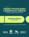 PRPPG abre 3º período de solicitações de apoio financeiro a eventos para docentes da Unespar PRPPG abre 3º período de solicitações de apoio financeiro a eventos para docentes da Unespar