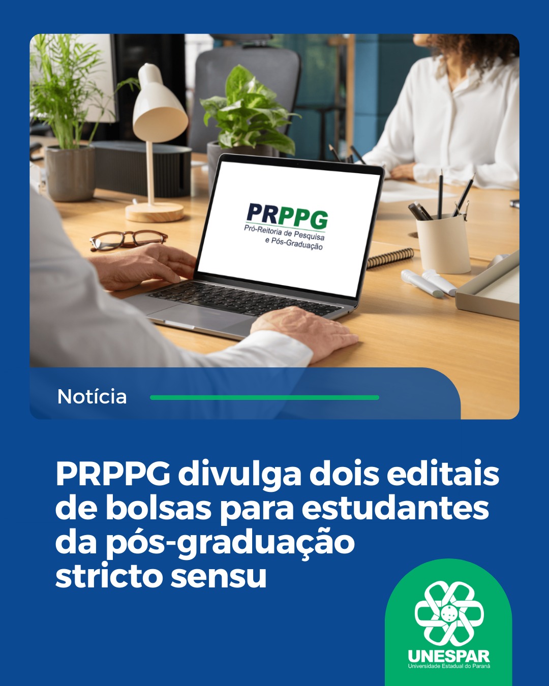 PRPPG divulga dois editais de bolsas para estudantes da pós-graduação stricto sensu
