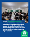 Reflexão sobre identidade docente e oficina didática marcam evento do curso de Matemática no campus de Apucarana Reflexão sobre identidade docente e oficina didática marcam evento do curso de Matemática no campus de Apucarana