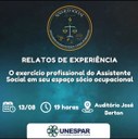 "Relato de Experiência: O Exercício Profissional do Assistente Social em seu Espaço Sócio-Ocupacional”