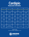 Restaurante Universitário - Cardápio e Horário de Atendimento da Semana