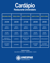 Restaurante Universitário - Cardápio e Horário de Atendimento da Semana