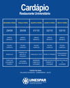 Restaurante Universitário - Cardápio e Horário de Atendimento da Semana