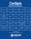 Restaurante Universitário - Cardápio e Horário de Atendimento da Semana