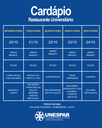 Restaurante Universitário - Cardápio e Horário de Atendimento da Semana