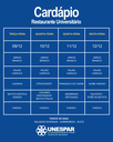 Restaurante Universitário - Cardápio e Horário de Atendimento da Semana