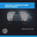 Semana Nacional de Mobilização e Enfrentamento ao Tráfico de Pessoas: "Tratados de Cooperação sobre Tráfico Humano"