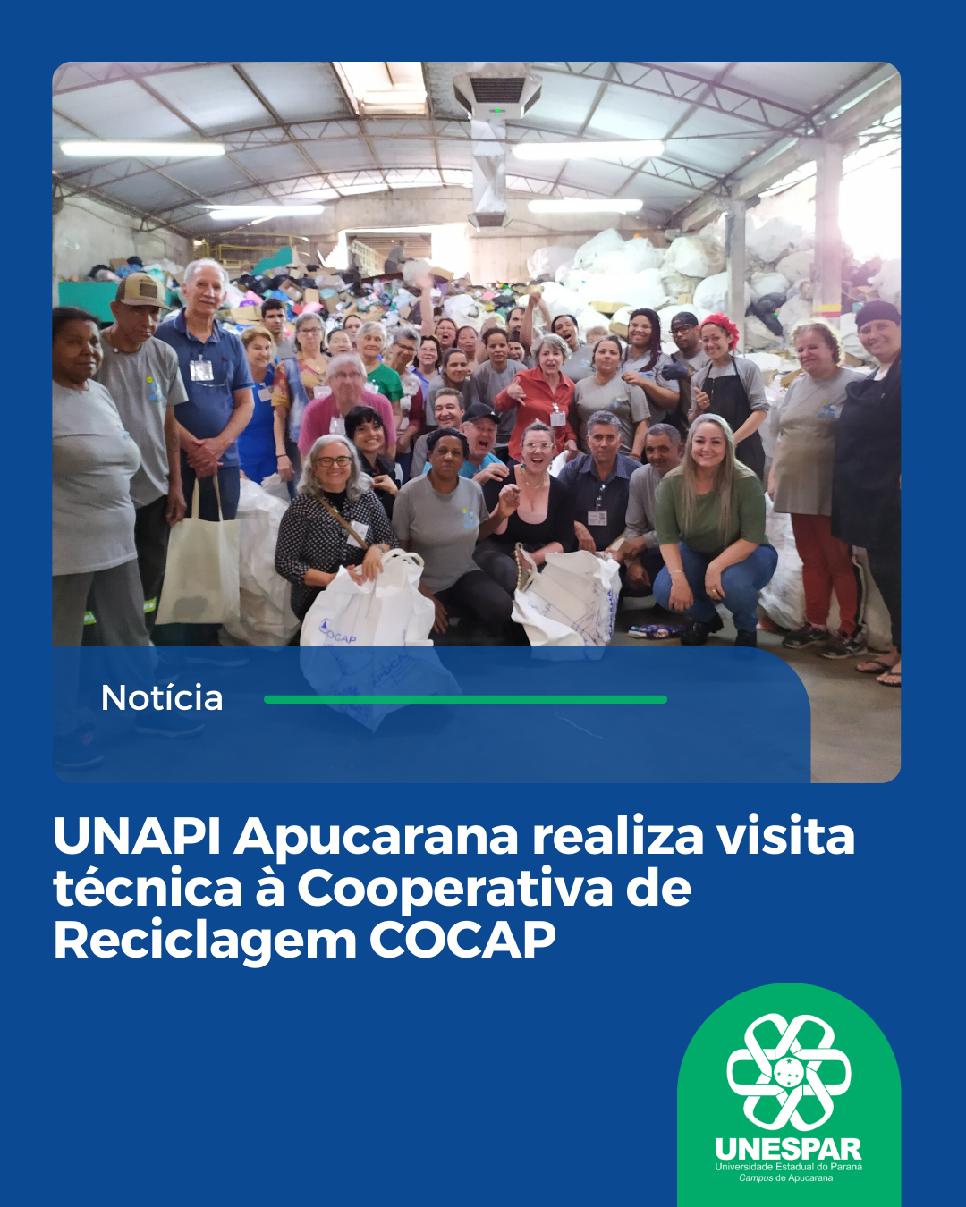 UNAPI Apucarana realiza visita técnica à Cooperativa de Reciclagem COCAP